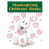 Thanksgiving Childrens Books: Cute pictures with animal touch and feel book for Early Learning - Paperback