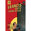 Francis Top's Grand Design - Paperback