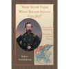 Now Show Them What Rhode Island Can Do! An Annotated Bibliography of Rhode Island Civil War Sources - Paperback