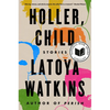 Holler, Child: Stories - Paperback