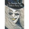 The Chocolate Man: A Children's Horror Tale - Paperback