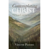 Contemplating Christ: The Gospels and the Interior Life - Paperback