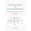 The Natural Science Of Event-Based Psychology - Hardcover