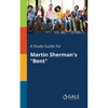 A Study Guide for Martin Sherman's "Bent" - Paperback
