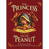 The Princess and the Peanut: A Royally Allergic Fairytale - Hardcover