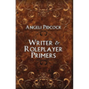 Writer & Role-player Primers: Character Development and Author Musings - Paperback
