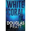 White Coral: A Chase Gordon Tropical Thriller - Paperback