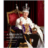 A Monarch in the Making: From Accession to Coronation - Hardcover