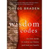 The Wisdom Codes: Ancient Words to Rewire Our Brains and Heal Our Hearts - Paperback