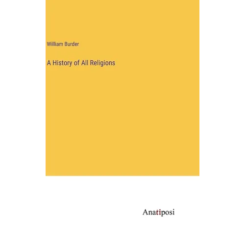 A History of All Religions - Hardcover