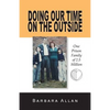 Doing Our Time on the Outside: One Prison Family of 2.5 Million - Paperback