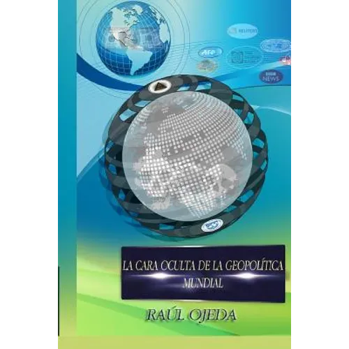 La Cara Oculta de la Geopolítica Mundial - Paperback
