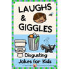 Disgusting Jokes for Kids: The Yuckiest Joke Book Ever! - Paperback