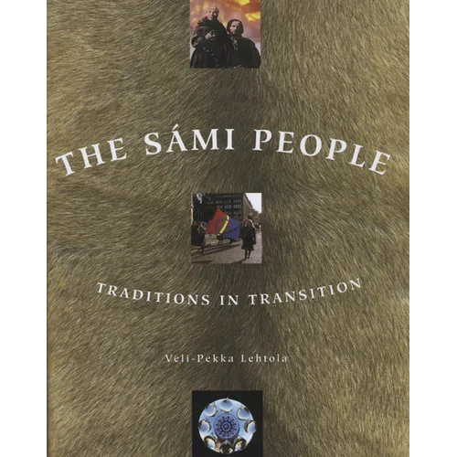 Sámi People: Traditions in Transitions - Paperback