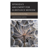 Spinoza's Argument for Substance Monism: Why There Is Only One Thing - Hardcover