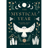 The Mystical Year: Folklore, Magic and Nature - Hardcover