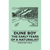 Dune Boy - The Early Years of a Naturalist - Paperback