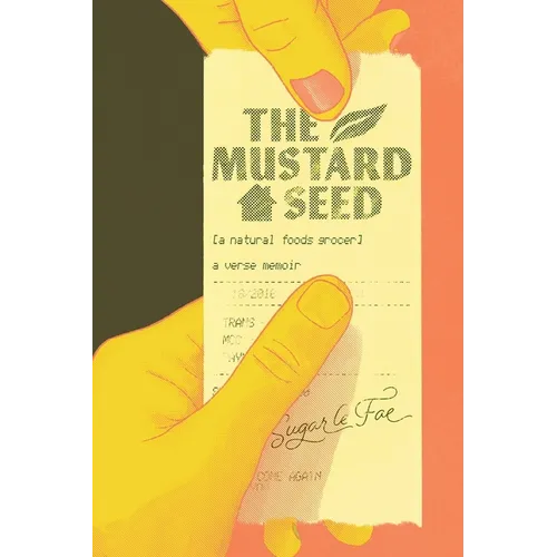 The Mustard Seed: A Natural Foods Grocer - Paperback