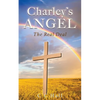 Charley's Angel: The Real Deal - Paperback