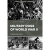 Military Dogs of World War II - Paperback
