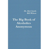Alcoholics Anonymous: The Big Book - Paperback