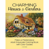 Charming Houses & Gardens: Make-a-Masterpiece Adult Grayscale Coloring Book with Color Guides - Paperback