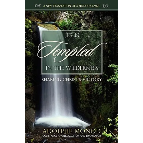 Jesus Tempted in the Wilderness: Sharing Christ's Victory - Paperback