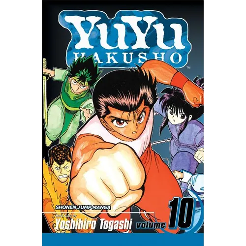 Yuyu Hakusho, Vol. 10: Unforgivable!! - Paperback
