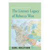 The Literary Legacy of Rebecca West - Paperback