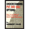 Understanding Put and Call Options; How to Use Them to Reduce Risk in Your Stock Market Operations - Paperback
