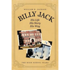 Billy Jack: His Life, His Story, His Way - Paperback