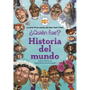 ¿Quién fue?: Historia del mundo - Paperback