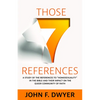 Those Seven References: A Study of Homosexuality in the Bible and Its Impact on the Queer Community of Faith - Paperback