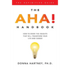 The AHA! Handbook: How to spark the insights that will transform your life and career - Paperback
