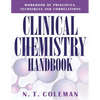 Clinical Chemistry Handbook: Workbook of Principles, Techniques and Correlations - Paperback