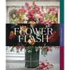 Flower Flash - Hardcover