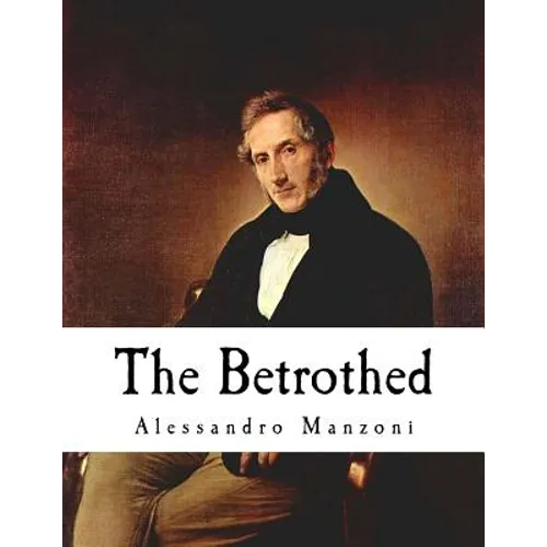 The Betrothed: I Promessi Sposi - Paperback