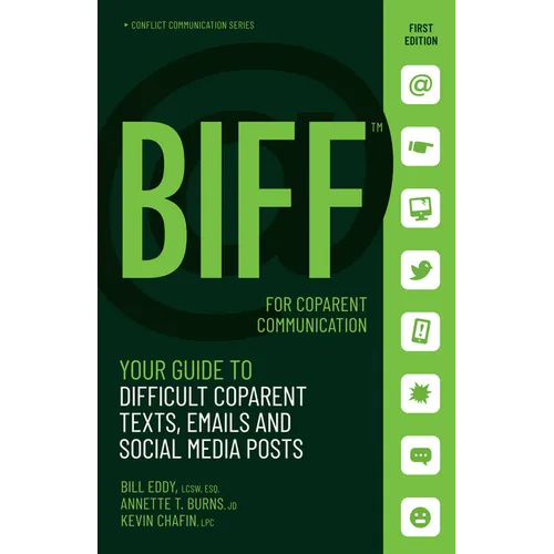 Biff for Coparent Communication: Your Guide to Difficult Texts, Emails, and Social Media Posts - Paperback