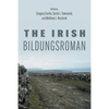 The Irish Bildungsroman - Hardcover