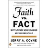 Faith Versus Fact: Why Science and Religion Are Incompatible - Paperback