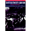 Scottish Society, 1500 1800 - Paperback