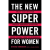 The New Superpower for Women: Trust Your Intuition, Predict Dangerous Situations, and Defend Yourself from the Unthinkable - Paperback