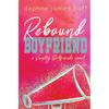 Rebound Boyfriend - Paperback