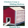 Chicken Coop w Sliding Shelves - Paperback