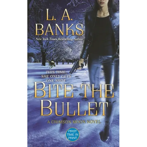 Bite the Bullet: A Crimson Moon Novel - Paperback