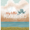 My Little Mockingbird - Hardcover