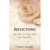 Reflections on Life, Living, and Spirituality - Paperback