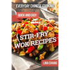 Everyday Chinese Cooking: Quick and Easy Stir-Fry Wok Recipes - Paperback