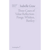 Three Cases of Value Reflection: Ponge, Whitten, Banksy - Paperback