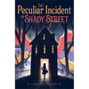 The Peculiar Incident on Shady Street - Paperback